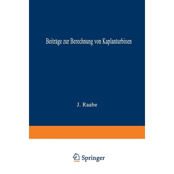 BeitrÃ¤ge zur Berechnung von Kaplanturbinen, (Paperback)