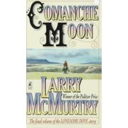 LARRY MCMURTRY Comanche Moon (Paperback)
