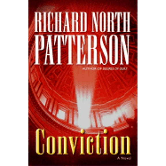Conviction (Hardcover) by Richard North Patterson