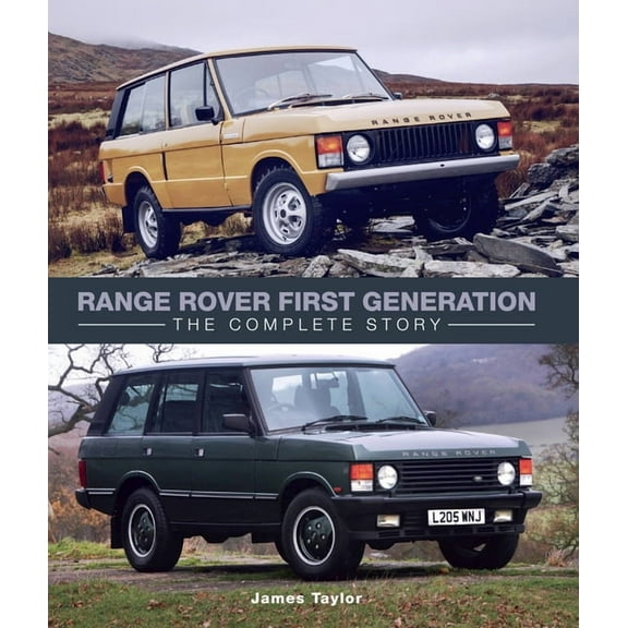 Range Rover First Generation : The Complete Story (Hardcover)