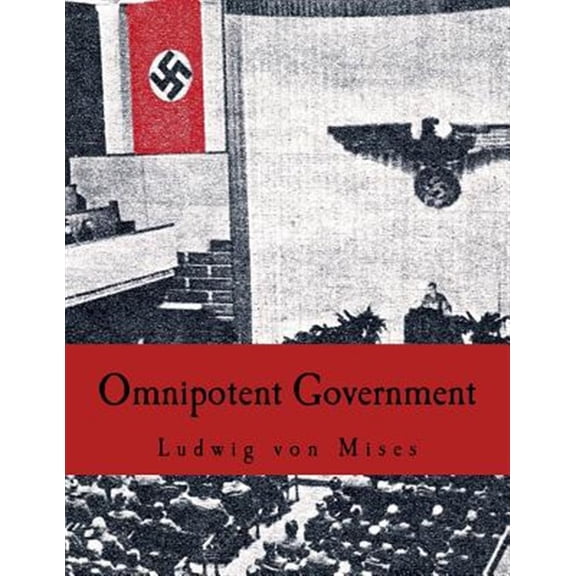 Pre-Owned Omnipotent Government: The Rise of the Total State and Total War (Paperback)(Large Print)