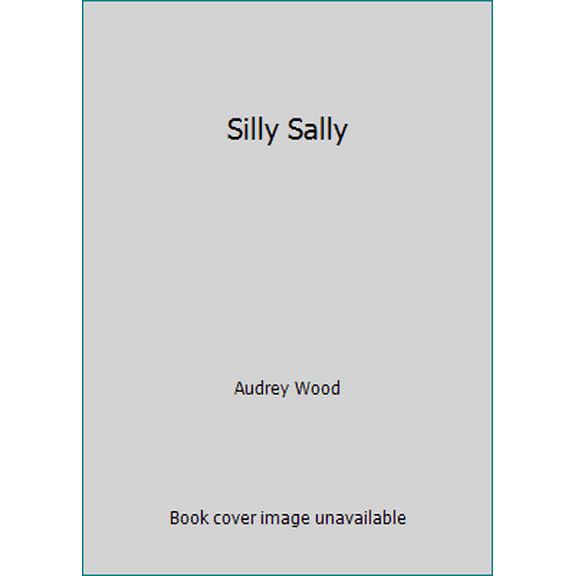 Pre-Owned Silly Sally (Paperback) 0590225626 9780590225625
