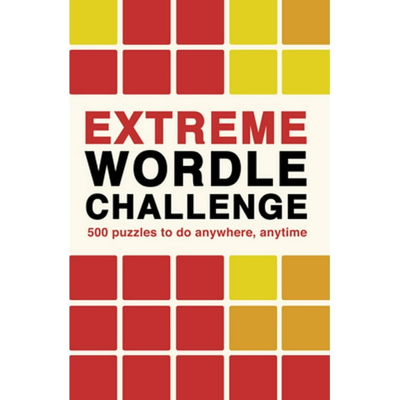Pre-Owned Extreme Wordle Challenge: 500 Puzzles to Do Anywhere, Anytime (Paperback) 0711281718 9780711281714