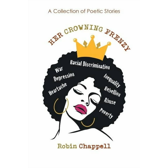 Her Crowning Frenzy : A Collection of Poetic Stories