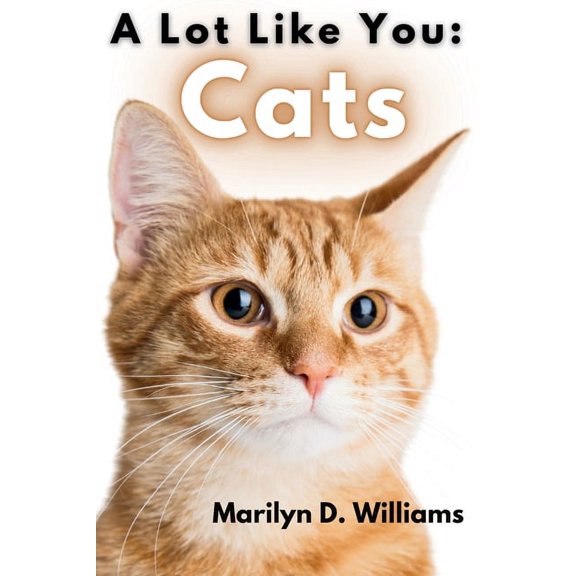 A Lot Like You: Cats, (Paperback)