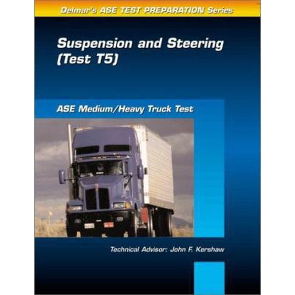 Pre-Owned Medium/Heavy Truck Test: Suspension and Steering (Test T5) (Ase Test Prep Series) (Paperback) 0766805638 9780766805637
