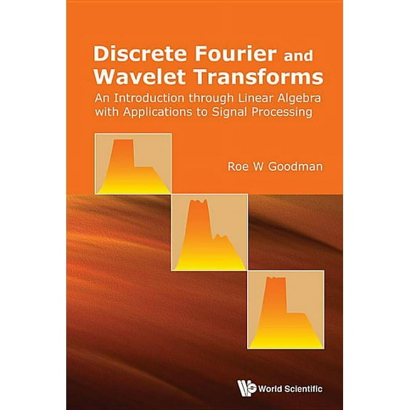 Discrete Fourier and Wavelet Transforms, (Paperback)