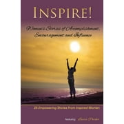 Inspire : Women's Stories of Accomplishment, Encouragement and Influence