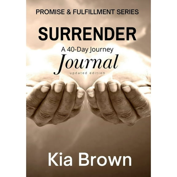 Surrender: A 40-Day Journey Journal (Paperback)