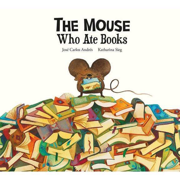 Somos8 The Mouse Who Ate Books, (Hardcover)