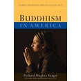 thumbnail image 1 of Buddhism in America (Columbia Contemporary American Religion), 1 of 2