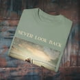 thumbnail image 3 of NEVER LOOK BACK Unisex Garment-Dyed T-shirt, 3 of 4