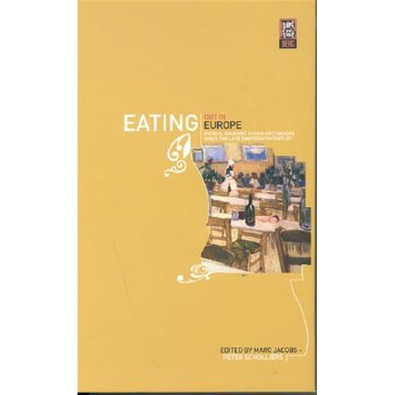 Pre-Owned Eating Out in Europe: Picnics, Gourmet Dining and Snacks Since the Late Eighteenth Century, (Paperback)