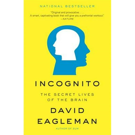 Pre-Owned Incognito: The Secret Lives of the Brain (Paperback) 0307389928 9780307389923