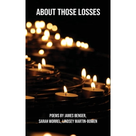 About Those Losses, (Paperback)