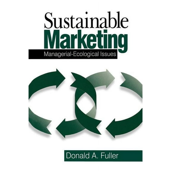Sustainable Marketing: Managerial - Ecological Issues, (Paperback)