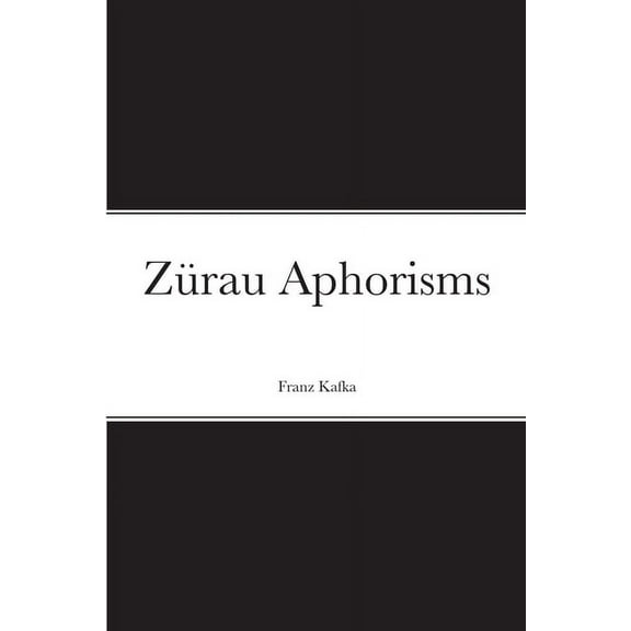 ZÃ¼rau Aphorisms, (Paperback)