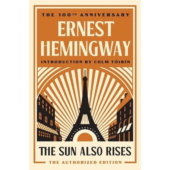 Pre-Owned The Sun Also Rises: The Authorized Edition (Paperback) 0743297334 9780743297332