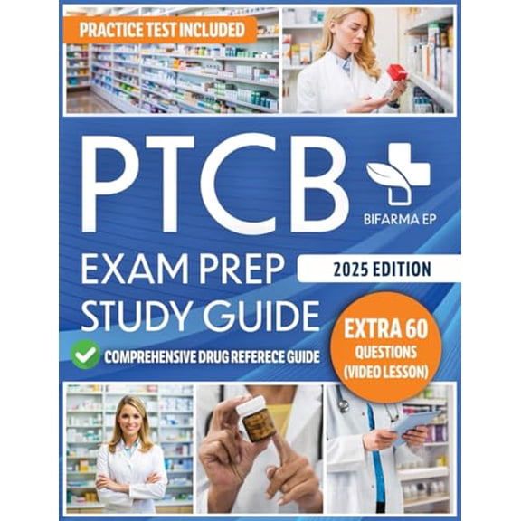 Pre-Owned PTCB Exam Prep Study Guide: The Complete Guide To Passing The Exam On The First Try And Earning Your Pharmacy Technician Certification: 6 Practice Tests + 60 Extra Answers Included, 9798342