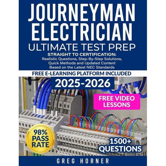 Journeyman Electrician Ultimate Test Prep: Straight to Certification: Realistic Questions, Step-by-step Solutions, Quick, (Paperback)