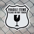 thumbnail image 5 of Fragile Items Please Do Not Touch 12 inch X 12 inch Shield-Shaped Rust-Free Aluminum Metal Sign Weather Resistant Made in the USA, 5 of 6