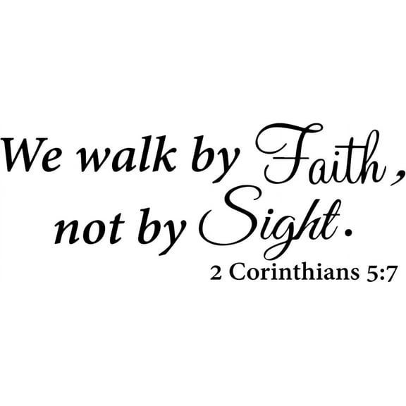 PVC Wall Sticker We Walk by Faith not by Sight. 2 Corinthians 5:7" Vinyl Lettering Wall Decal Christian Quotes Bible Theme Wall Stickers for Home Decor 21.6"x8.6" DIY