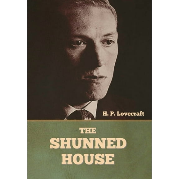 The Shunned House, (Hardcover)