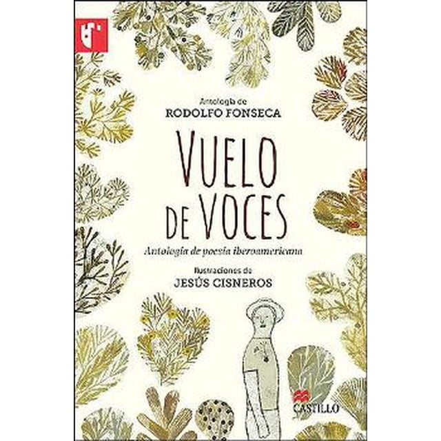 VUELO DE VOCES: ANTOLOGIA DE POESIA IBEROAMERICANA EDICIONES CASTILLO/GRUPOMACMILLAN RODOLFO FONSECA