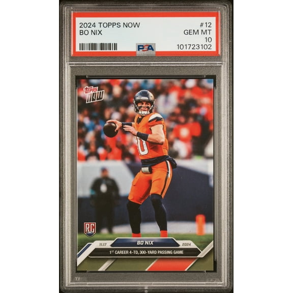 Bo Nix 2024 Topps Now Football Rookie Card #12 Graded PSA 10