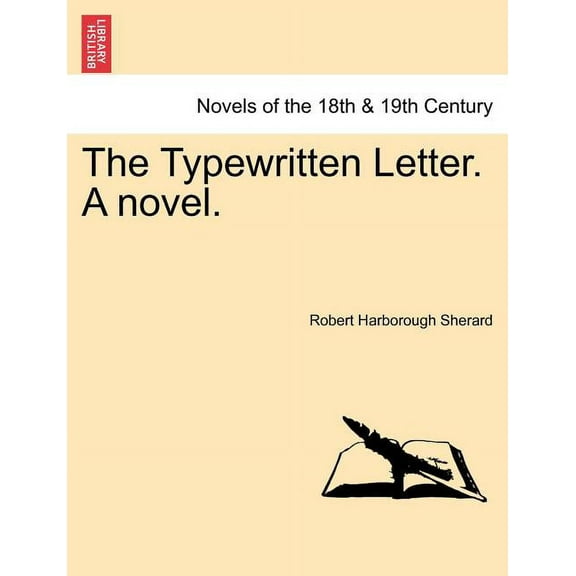 The Typewritten Letter. a Novel. (Paperback)