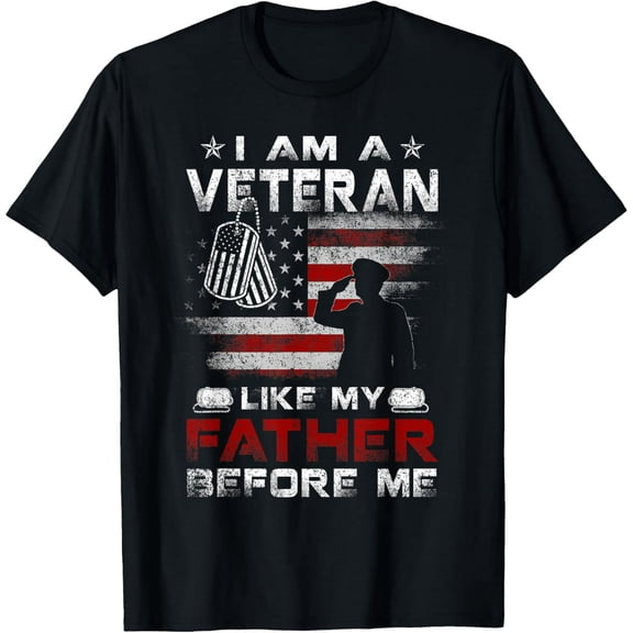I Am A Veteran Like My Father Before Me Veteran Tee T-Shirt T-Shirt