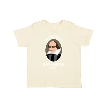 

Inktastic To Thine Own Self Be True shakespeare Gift Toddler Boy or Toddler Girl T-Shirt