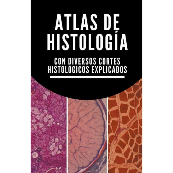 Plus Universitario Atlas de histologÃ­a, Book 1, (Paperback)