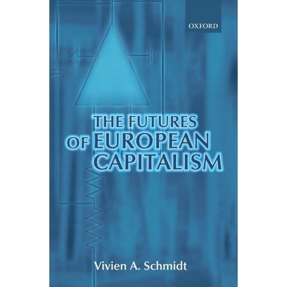 The Futures of European Capitalism, (Paperback)