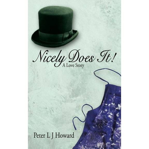 Nicely Does It: A Love Story