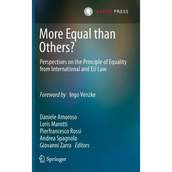 More Equal Than Others?: Perspectives on the Principle of Equality from International and EU Law, (Hardcover)