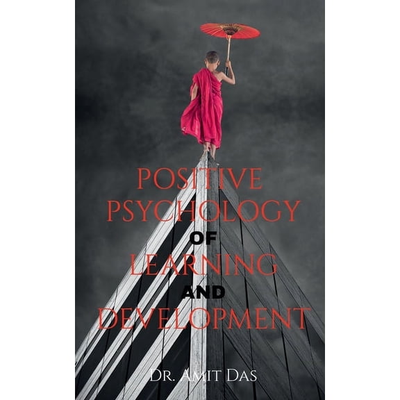 Positive Psychology Of Learning And Development (Paperback)