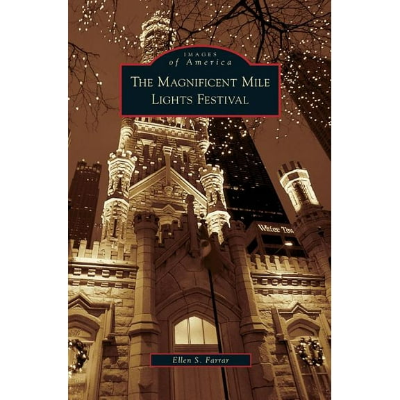 Magnificent Mile Lights Festival (Hardcover)