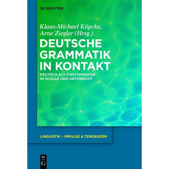 Linguistik - Impulse & Tendenzen Deutsche Grammatik in Kontakt, Book 64, (Hardcover)