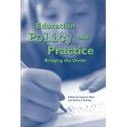 Education Policy and Practice: Bridging the Divide (HER Reprint Series) Plaut, Suzanne and Sharkey, Nancy S.