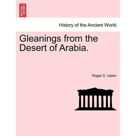 Gleanings from the Desert of Arabia. (Paperback)