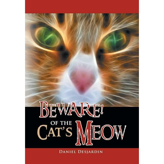 Beware! of the Cat's Meow, (Hardcover)