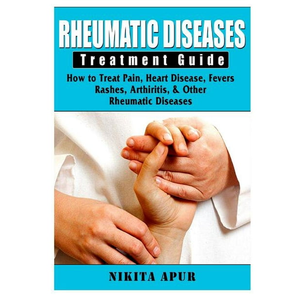 rheumatic-disease-treatment-guide-how-to-treat-pain-heart-disease
