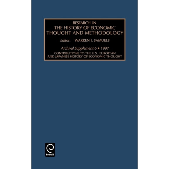 Research in the History of Economic Thou Contributions to the U.S., European and Japanese History of Economic Thought, Book 6, (Hardcover)