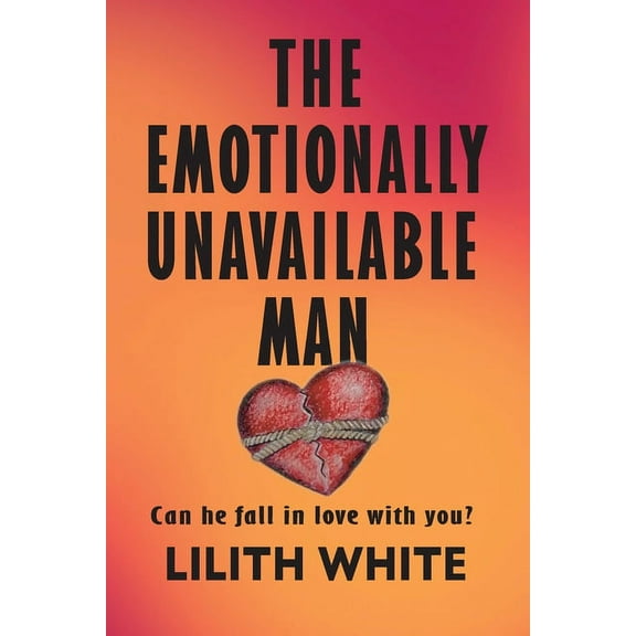 The Emotionally Unavailable Man (Paperback)