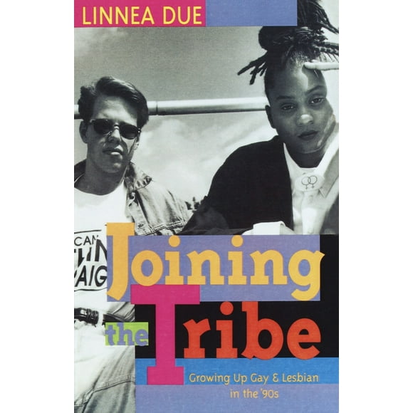 Pre-Owned Joining the Tribe: Growing Up Gay and Lesbian in the '90s (Paperback) 0385475004 9780385475006