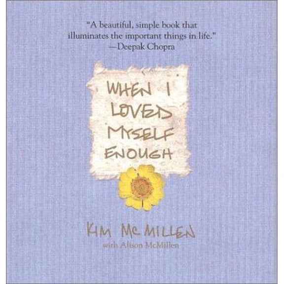 Pre-Owned When I Loved Myself Enough (Hardcover) 0312271247 9780312271244