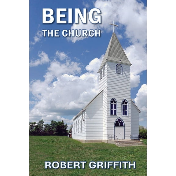 Being the Church, (Paperback)
