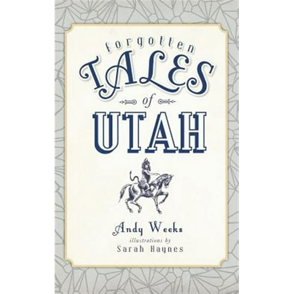 Forgotten Tales of Utah (Hardcover)