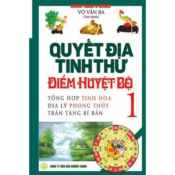 Quyết địa tinh thư - Điểm huyệt bộ - T&, (Paperback)